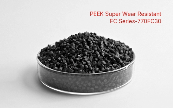 FC Series-770FC30/770FE20/770FE20H PEEK Super Wear Resistant